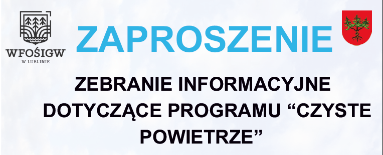 Zdjęcie poglądowe do artykułu: ZEBRANIE INFORMACYJNE DOTYCZĄCE PROGRAMU “CZYSTE  POWIETRZE” ( )